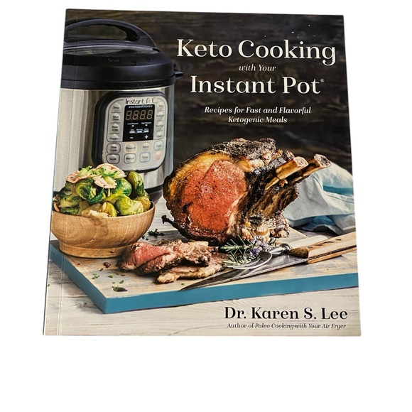 Keto Cooking with Your Instant Pot Cookbook Dr. Karen S. Lee - Picture 1 of 6